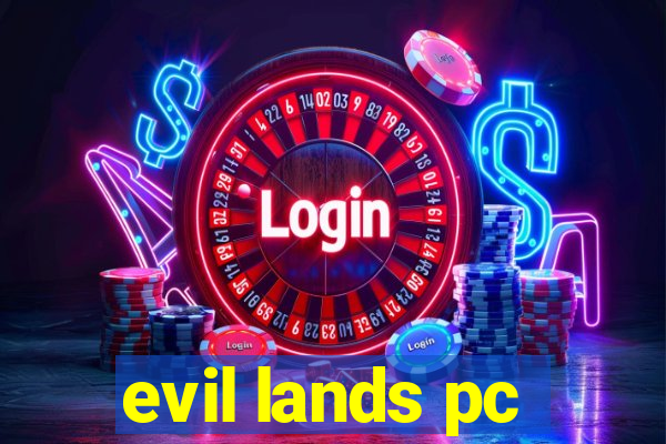 evil lands pc